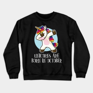 'Unicorns are Born in October' Dabbing Unicorn Crewneck Sweatshirt